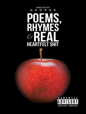 cover image of Poems, Rhymes & Real Heartfelt Shit